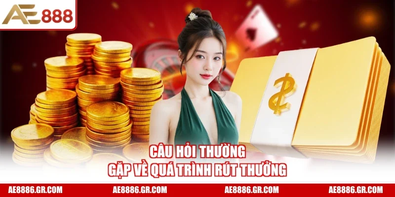 Câu hỏi thường gặp về quá trình rút thưởng