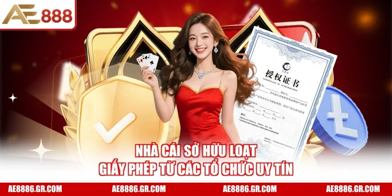 Nhà cái sở hữu loạt giấy phép từ các tổ chức uy tín